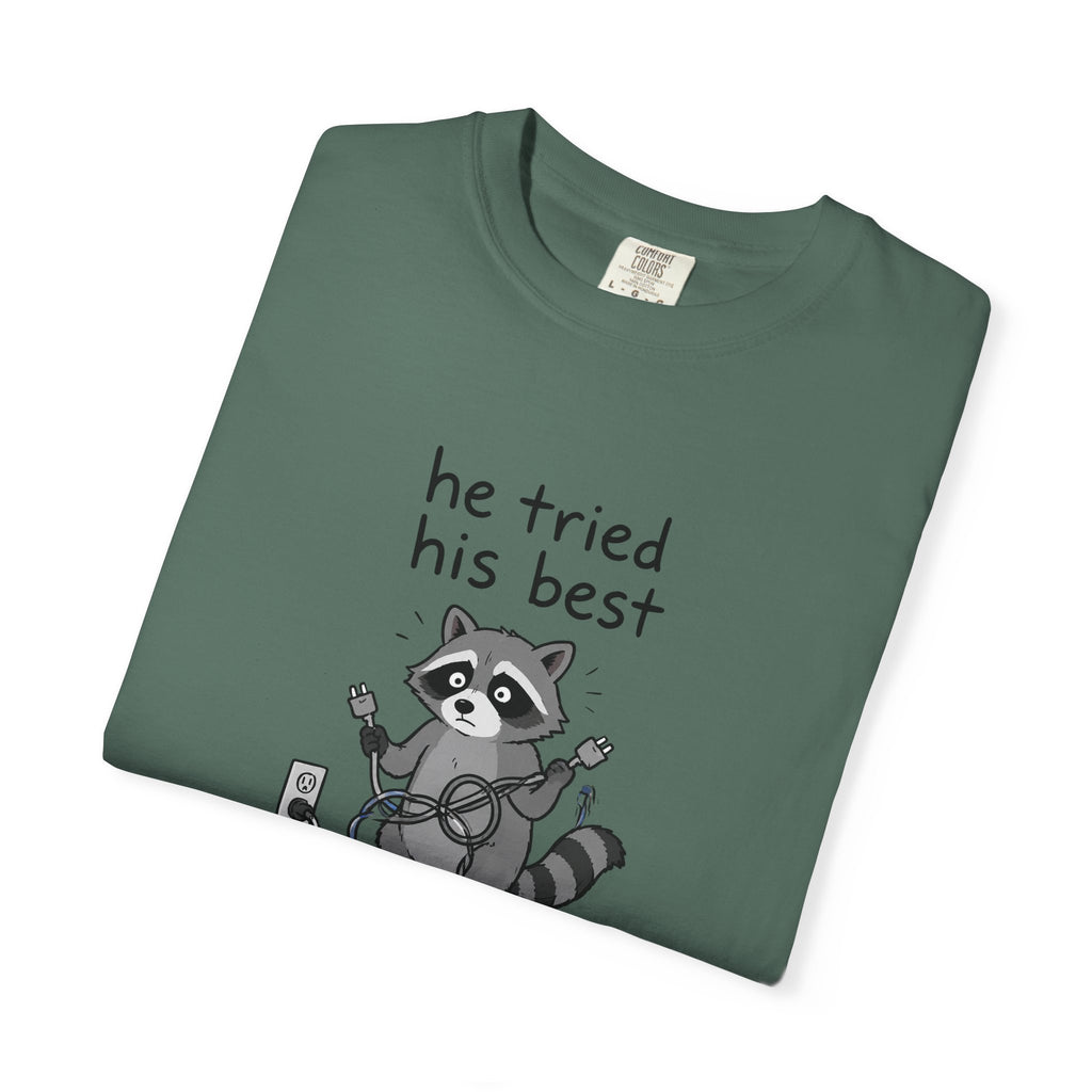 He Tried His Best Raccoon T-Shirt