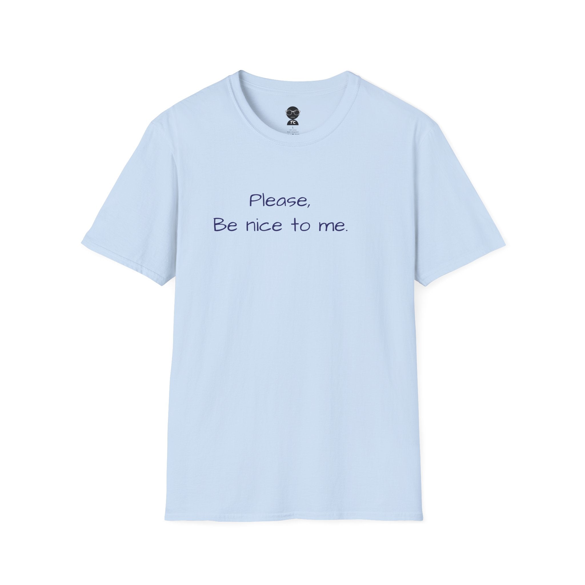 Be Nice Minimal T-Shirt