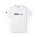 Be Nice Embroidered T-Shirt