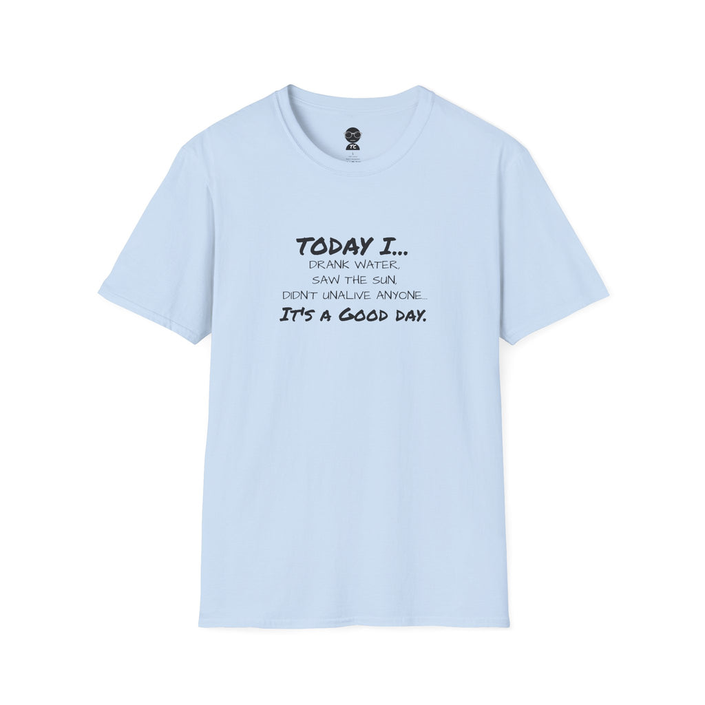 The Good Day T-Shirt