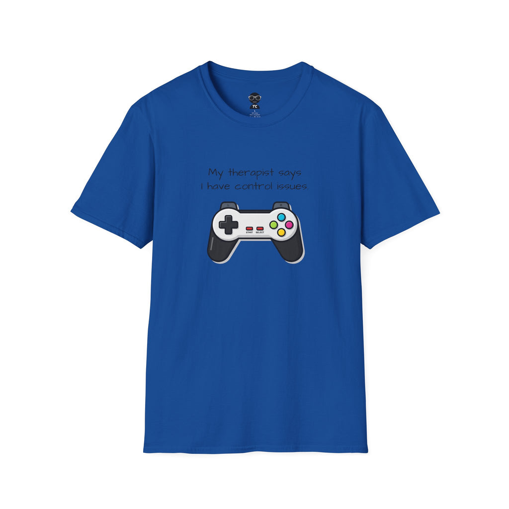 Control Issues T-Shirt