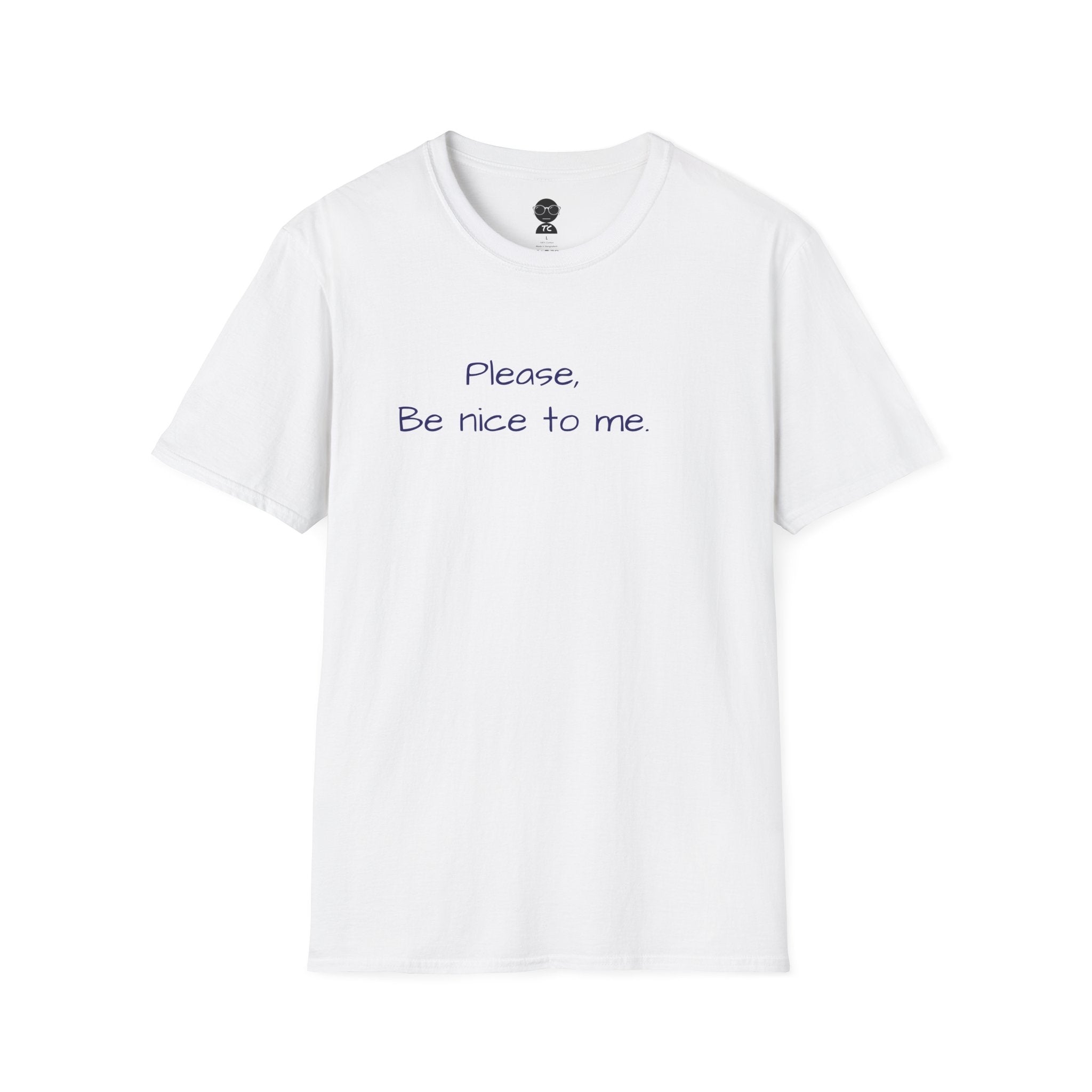 Be Nice Minimal T-Shirt