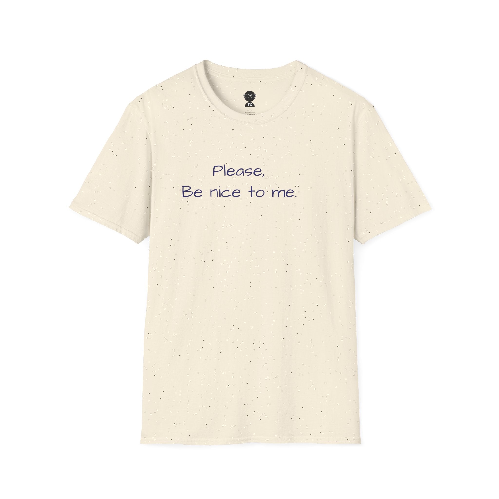 Be Nice Minimal T-Shirt