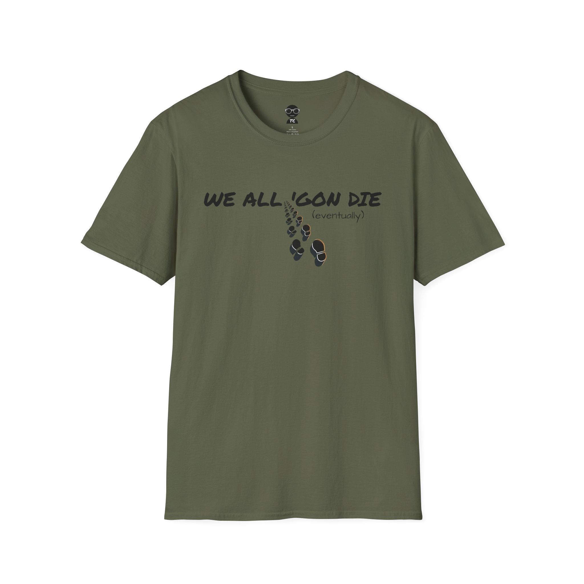 "We All 'Gon Die" Graphic T-Shirt