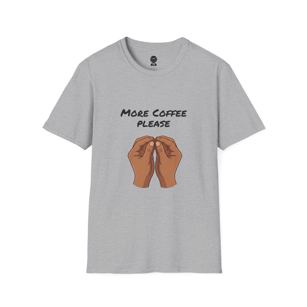 More Coffee Please T-Shirt