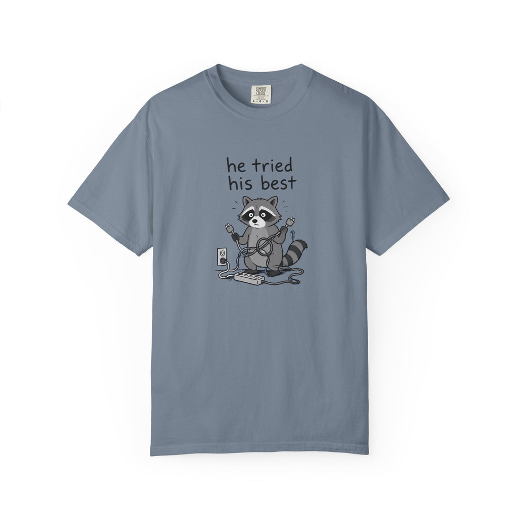 He Tried His Best Raccoon T-Shirt