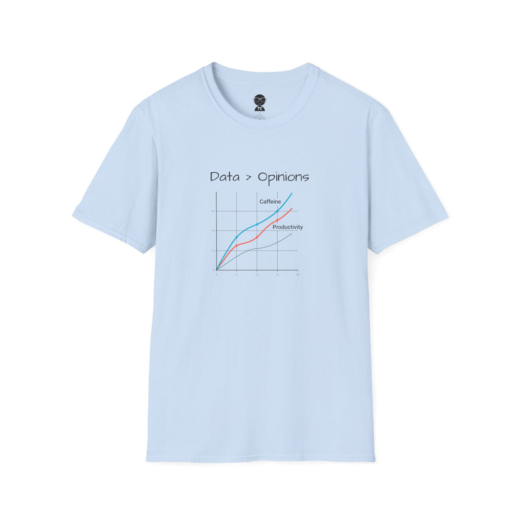Data Over Opinions T-Shirt