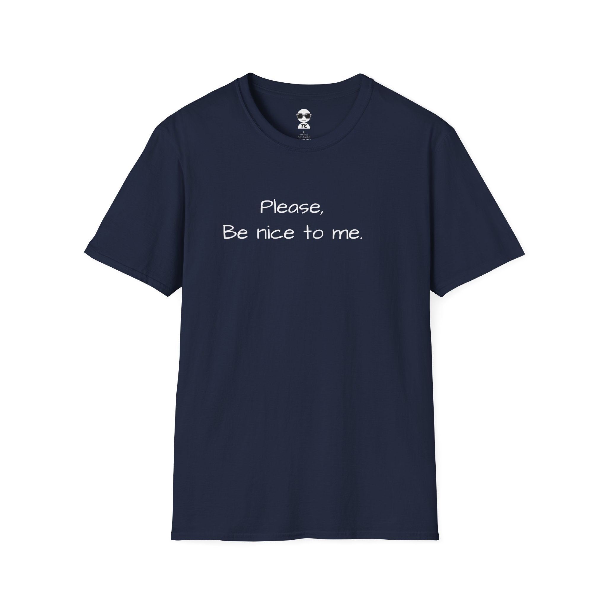 Be Nice Minimal T-Shirt